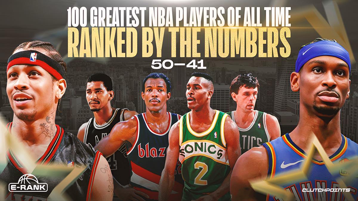 开云体育在线-NBA史上100位最佳球员排名（基于新的指标统计）：50-41位